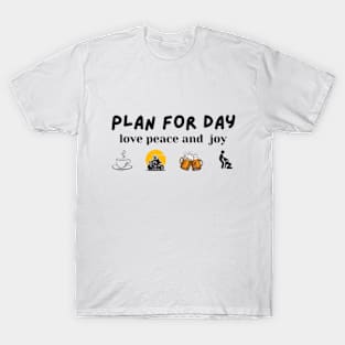 Funny biker chopper motorcycle plan for day T-Shirt By Plan for Day T-Shirt